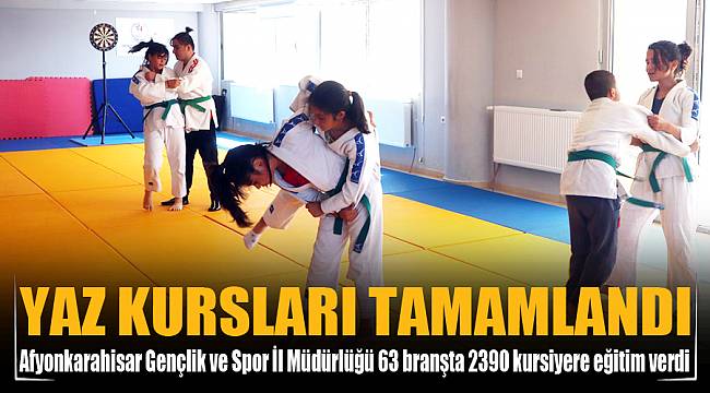 63 BRANŞTA AÇILAN YAZ KURSLARI TAMAMLANDI