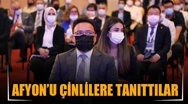 AFYON’U ÇİNLİLERE TANITTILAR