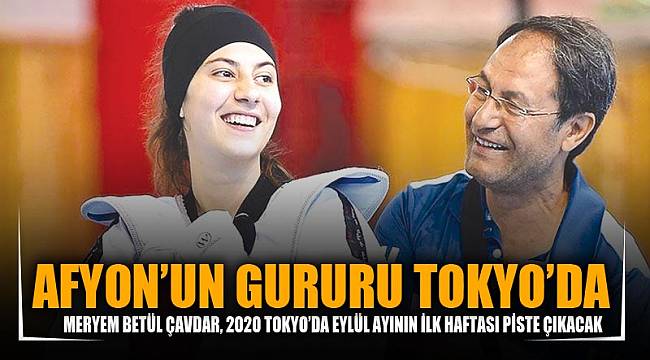 AFYON’UN GURURU TOKYO’DA
