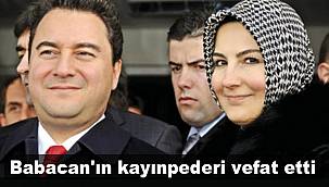 Babacan'ın kayınpederi vefat etti