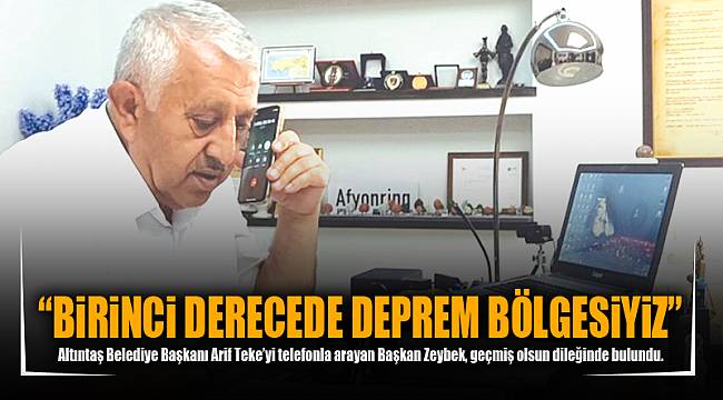BİRİNCİ DERECEDE DEPREM BÖLGESİYİZ