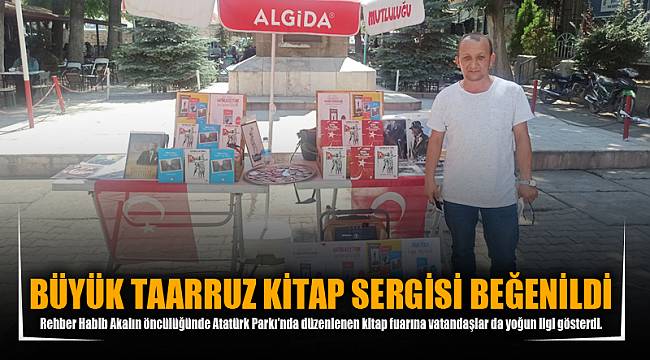 BÜYÜK TAARRUZ KİTAP SERGİSİ BEĞENİLDİ