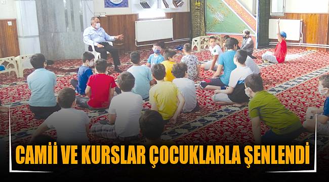 CAMİİ VE KURSLAR ÇOCUKLARLA ŞENLENDİ