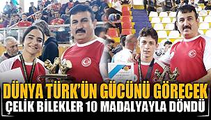 Çelik bilekler 10 madalyayla döndü