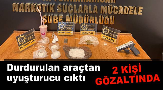 Durdurulan araçtan uyuşturucu cıktı