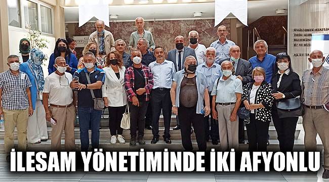 İLESAM yönetimine iki Afyonlu katıldı