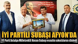 İYİ PARTİ MİLLETVEKİLİ SUBAŞI ESNAFIN SORUNLARINI DİNLEDİ 