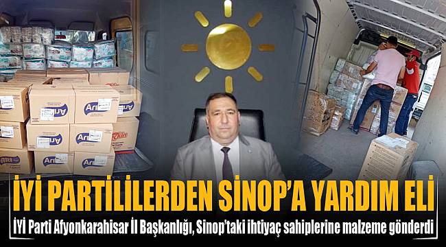 İYİ PARTİLİLERDEN SİNOP’A YARDIM ELİ