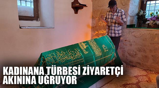 Kadınana Türbesi ziyaretçi akınına uğruyor