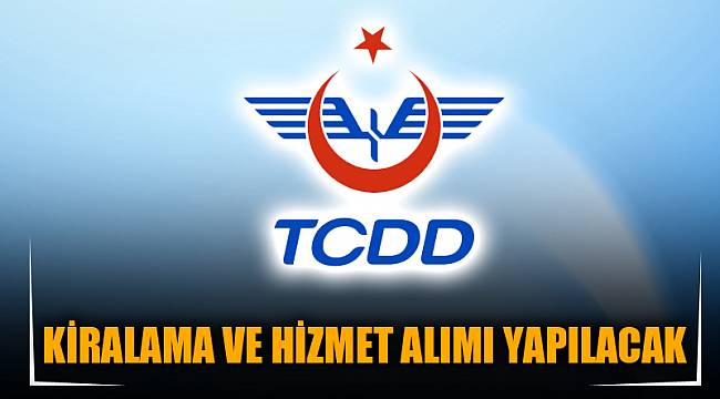 KİRALAMA VE HİZMET ALIMI YAPILACAK