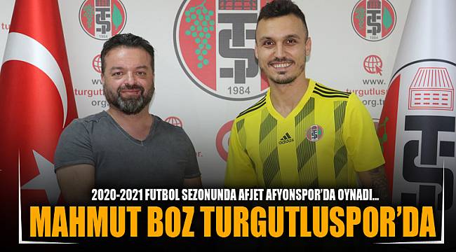 MAHMUT BOZ TURGUTLUSPOR’DA