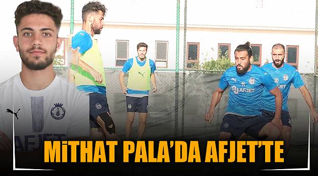MİTHAT PALA’DA AFJET’TE
