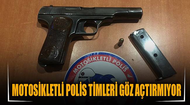 MOTOSİKLETLİ POLİS TİMLERİ GÖZ AÇTIRMIYOR