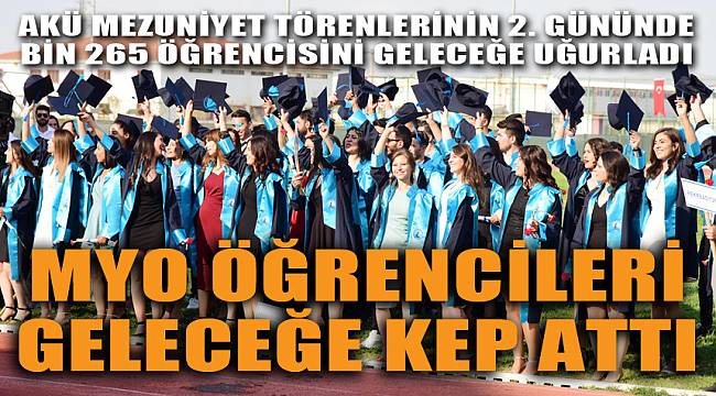 MYO ÖĞRENCİLERİ GELECEĞE KEP ATTI