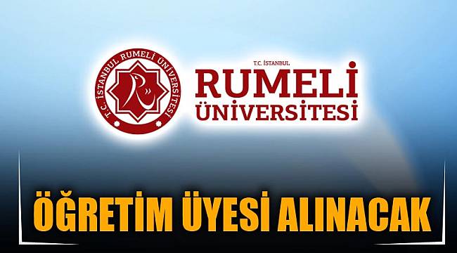 ÖĞRETİM ÜYESİ ALINACAK