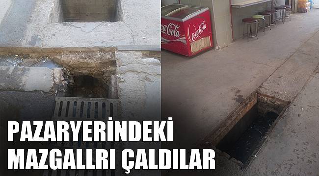 PAZAR YERİNDEKİ MAZGALLARI ÇALDILAR