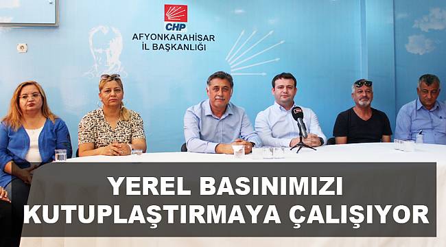 “YEREL BASINIMIZI KUTUPLAŞTIRMAYA ÇALIŞIYOR”