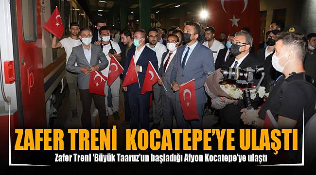 ZAFER TRENİ  KOCATEPE'YE ULAŞTI
