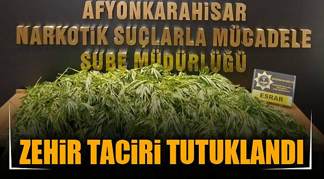 ZEHİR TACİRİ TUTUKLANDI