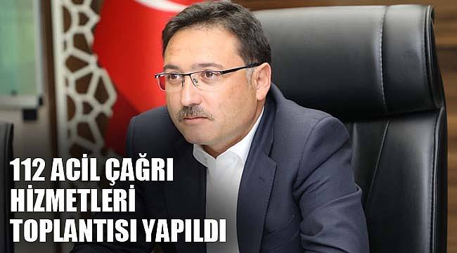 112 Acil Çağrı Hizmetleri toplantısı yapıldı
