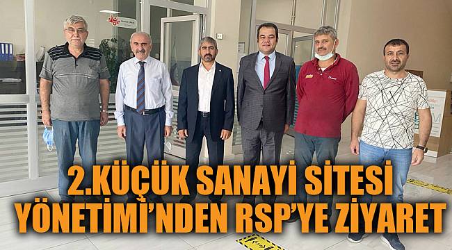2.KÜÇÜK SANAYİ SİTESİ YÖNETİMİ’NDEN RSP’YE ZİYARET