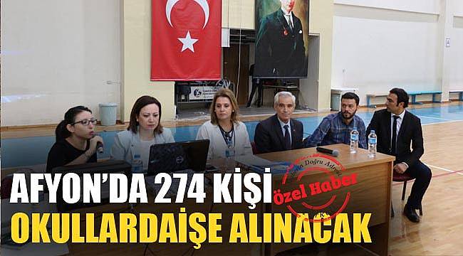 AFYON&#039;DA 274 KİŞİ OKULLARDA İŞE ALINACAK