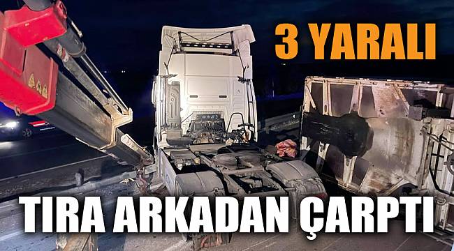Afyonkarahisar'da tıra çarpan otomobildeki 3 kişi yaralandı