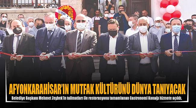 AFYONKARAHİSAR’IN MUTFAK KÜLTÜRÜNÜ DÜNYA TANIYACAK