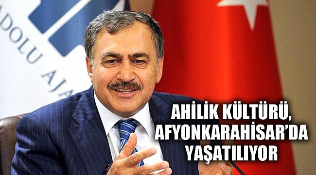 Ahilik Kültürü, Afyonkarahisar’da yaşatılıyor