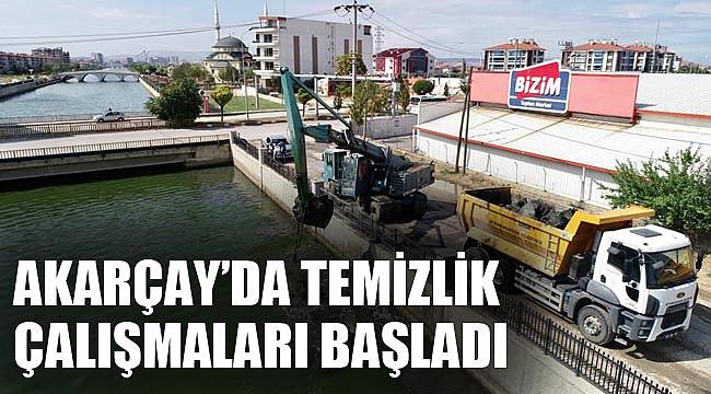 AKARÇAY’DA TEMİZLİK ÇALIŞMALARI BAŞLADI