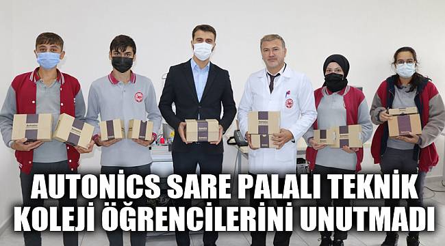 Autonics Sare Palalı teknik koleji öğrencilerini unutmadı