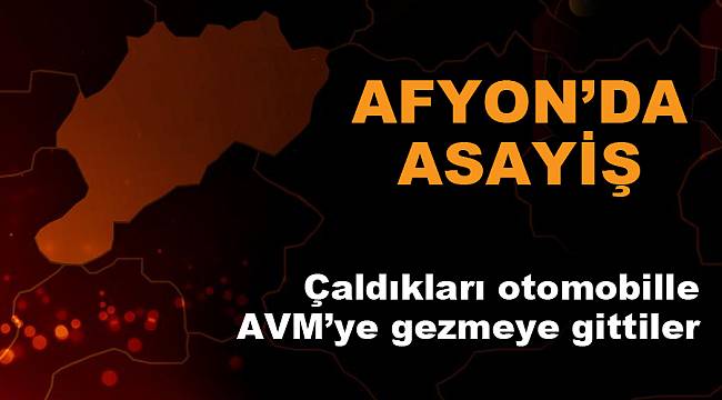Çalıntı otomobille AVM’ye gezmeye giden şahısları polis yakaladı 