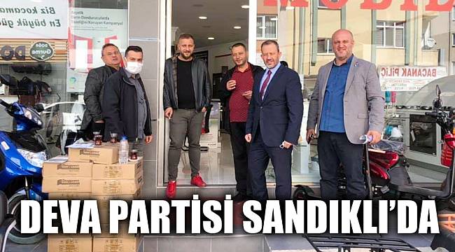 DEVA PARTİSİ SANDIKLI'DA