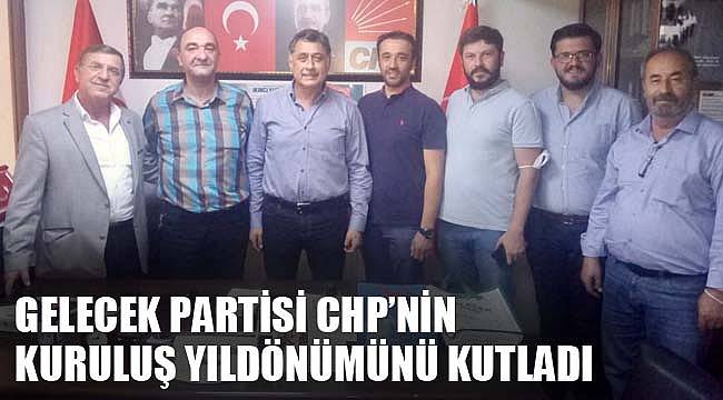 GELECEK PARTİSİ CHP’NİN KURULUŞ YILDÖNÜMÜNÜ KUTLADI