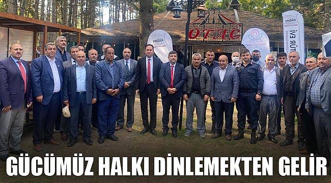 GÜCÜMÜZ HALKI DİNLEMEKTEN GELİR