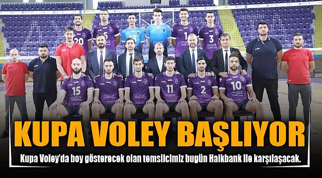 KUPA VOLEY BAŞLIYOR