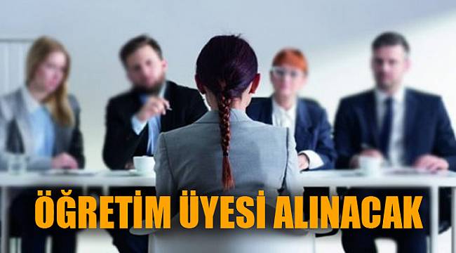 Öğretim Üyesi alınacak