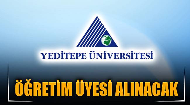 ÖĞRETİM ÜYESİ ALINACAK