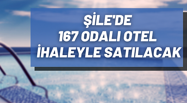 Şile'de otel satış ihalesi