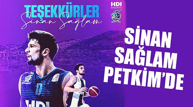 Sinan Sağlam Petkim’de