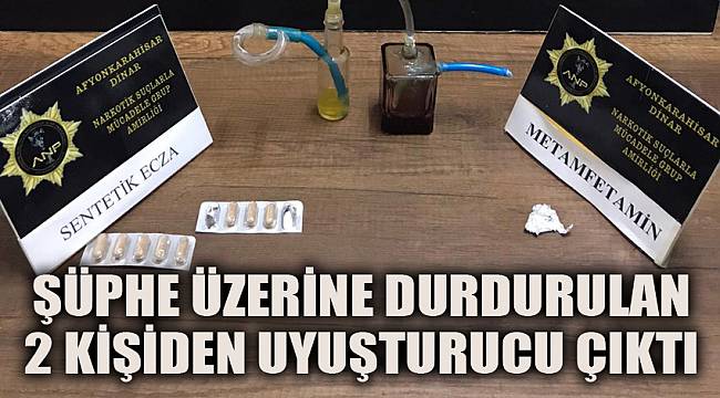 Şüphe üzerine durdurulan 2 kişiden uyuşturucu çıktı