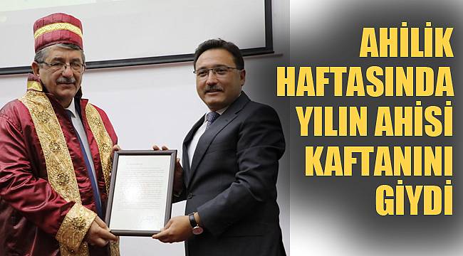 Vali Çiçek Ahilik Haftası Kutlama programına katıldı