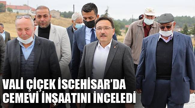 Vali Çiçek İscehisar’da Cemevi inşaatını inceledi