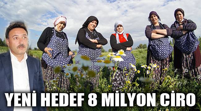 YENİ HEDEF 8 MİLYON CİRO
