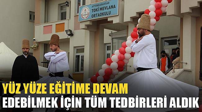 YÜZ YÜZE EĞİTİME DEVAM EDEBİLMEK İÇİN TÜM TEDBİRLERİ ALDIK