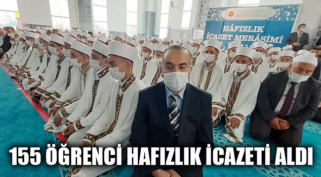 155 ÖĞRENCİ HAFIZLIK İCAZETİ ALDI
