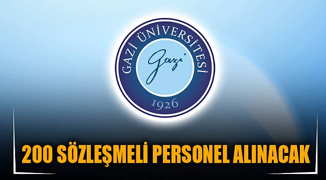 200 SÖZLEŞMELİ PERSONEL ALINACAK