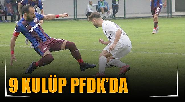 9 KULÜP PFDK'DA