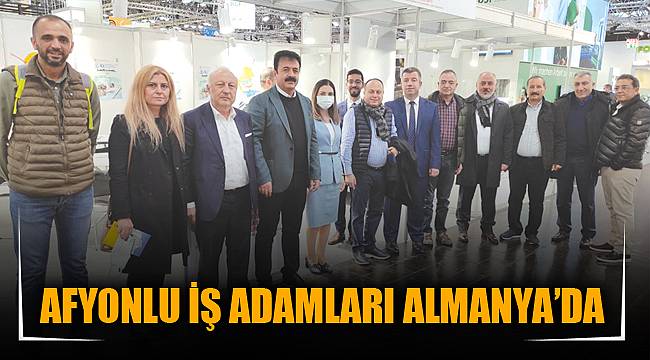 AFYONLU İŞ ADAMLARI ALMANYA’DA