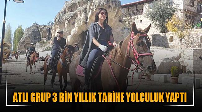 ATLI GRUP 3 BİN YILLIK TARİHE YOLCULUK YAPTI